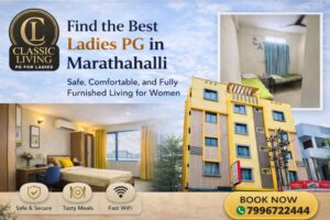 best ladies pg in marathahalli
