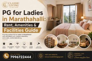 PG for Ladies in Marathahalli